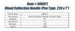 Blood Collection Needle Pen Type (22G x 1")
